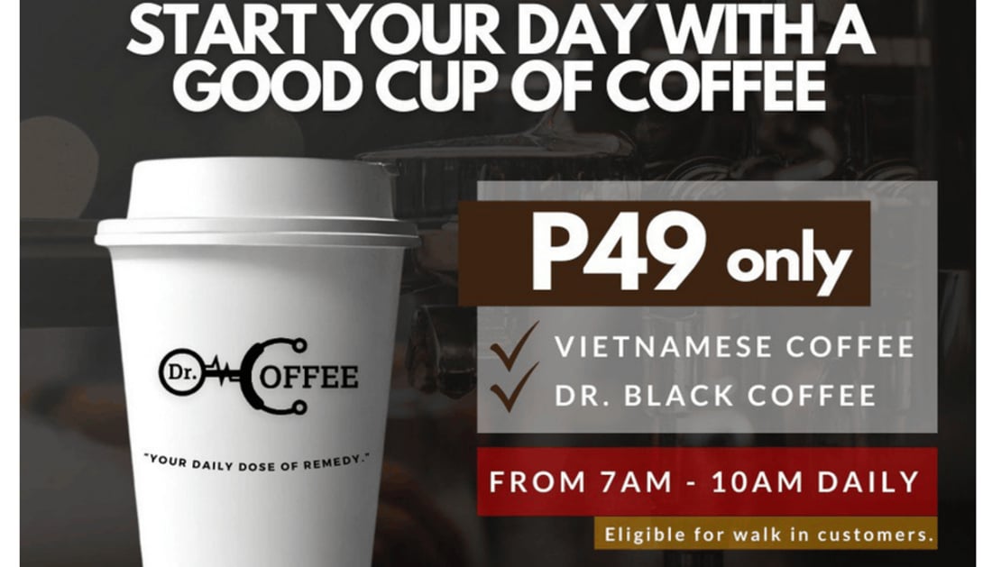 Dr. Coffee promotional poster: ₱49 Vietnamese Coffee or Dr. Black Coffee, 7 AM to 10 AM daily